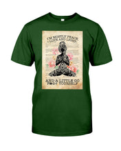 Load image into Gallery viewer, I'm Mostly Peace Love And Light Yoga Gift For Yoga Lovers Guys Tee