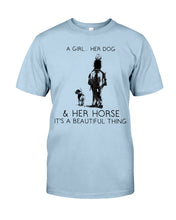 Load image into Gallery viewer, A Girl Her Dog Her Horse It's A Beautiful Thing Guys Tee
