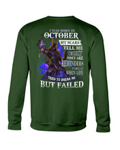 Load image into Gallery viewer, I Was Born In October My Scars Tell Me A Story Birthday Gift Sweatshirt