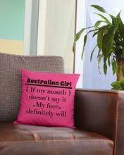 Load image into Gallery viewer, Australian Girl My Face Definitely Will Say It For Personalized Nation Gift Pillow Cover
