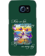 Load image into Gallery viewer, Butterfly Sunset On Beach Those We Love Don't Go Away Gift For Lover Phone case