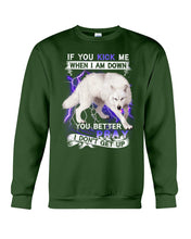 Load image into Gallery viewer, If You Kick Me When I Am Down You Better Pray Trending Sweatshirt
