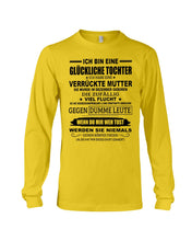 Load image into Gallery viewer, Eine Glückliche Tochter Ich Habe Eine Verrückte Mutter Sie Wurde Im Dezember Geboren Unisex Long Sleeve