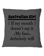 Load image into Gallery viewer, Australian Girl My Face Definitely Will Say It For Personalized Nation Gift Pillow Cover