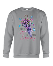 Load image into Gallery viewer, Butterflies Find Joy In The Journey Gift For Daughter Sweatshirt
