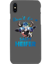 Load image into Gallery viewer, Don't Be A Salty Heifer Gift For Women Phone case