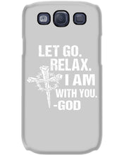 Load image into Gallery viewer, Let You Relax I Am With You Gray Background Phone case
