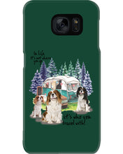 Load image into Gallery viewer, Cavalier King It's Who You Travel With Gift For Dog Lovers Phone case
