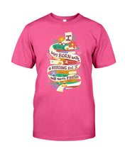Load image into Gallery viewer, I Was Born With A Reading List I'll Never Finish Trending Guys Tee