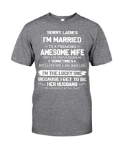 Load image into Gallery viewer, Gift For Husband I'm The Lucky One Because I Get To Be Her Husband Guys Tee