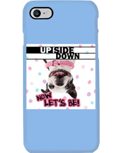 Load image into Gallery viewer, Boston Upside Down Now Let's Be Gift For Dog Lovers Phone case