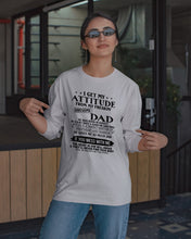 Load image into Gallery viewer, I Ge My Attitude From My August Dad Birthday Meaningful Gift Unisex Long Sleeve