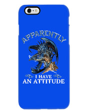Load image into Gallery viewer, Apparently I Have An Attitude Blue Dragon Phone case