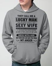 Load image into Gallery viewer, Gift For Husband I Have A Sexy Wife Hoodie