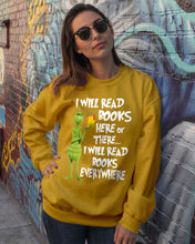 Load image into Gallery viewer, I’ll Read Book Everywhere Great Gift For Book Lovers Sweatshirt