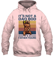 Load image into Gallery viewer, It's Not A Dad Bod It's A Father Figure Bear Hoodie