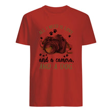 Load image into Gallery viewer, All I Need IS Love And A Camera And A Dog Gift For Dog Lovers Guys Tee