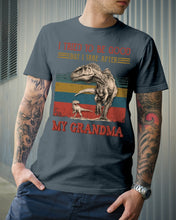 Load image into Gallery viewer, Grandma Gift For Grandson I Tried To Be Good But I Take After Guys Tee