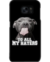 Load image into Gallery viewer, Boxer Lovers To All My Hater Meaningful Gift For Men Phone case