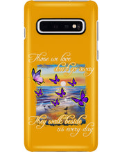 Load image into Gallery viewer, Butterfly Sunset On Beach Those We Love Don't Go Away Gift For Lover Phone case
