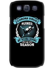 Load image into Gallery viewer, Disease Virus Ruined My Scuba Diving Season For Sport Lovers Phone case