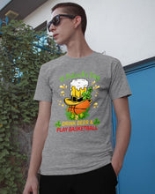 Load image into Gallery viewer, Basketball Drink Beer St Patrick's Day Gift For Basketball Lovers Guys Tee