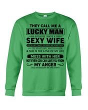 Load image into Gallery viewer, Gift For Husband I Have A Sexy Wife Sweatshirt