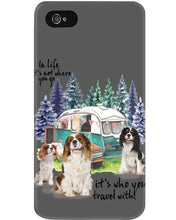 Load image into Gallery viewer, Cavalier King It's Who You Travel With Gift For Dog Lovers Phone case
