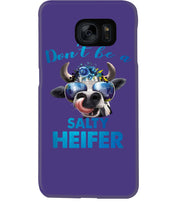 Load image into Gallery viewer, Don't Be A Salty Heifer Gift For Women Phone case