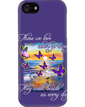 Load image into Gallery viewer, Butterfly Sunset On Beach Those We Love Don't Go Away Gift For Lover Phone case