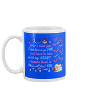 Load image into Gallery viewer, Butterflies When I Miss You I Just Have To Look Inside My Heart Gift For Lover Mug
