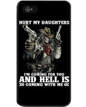 Load image into Gallery viewer, I'm Coming For You And Hell Is Coming With Me Phone case
