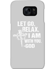 Load image into Gallery viewer, Let You Relax I Am With You Gray Background Phone case