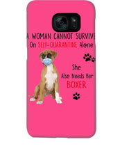 Load image into Gallery viewer, A Woman Can't Survive On Self-quarantine Alone Also Needs Boxer Phone case