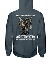 Load image into Gallery viewer, I'm Coming For You And Hell Is Coming With Me Hoodie