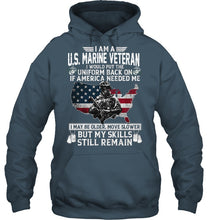 Load image into Gallery viewer, I Am A US Marine Veteran If America Needed Me Gift Hoodie