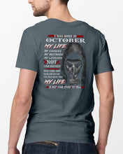 Load image into Gallery viewer, I Was Born In October My Life My Choices My Mistakes My Lessons Guys Tee