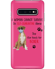 Load image into Gallery viewer, A Woman Can't Survive On Self-quarantine Alone Also Needs Boxer Phone case