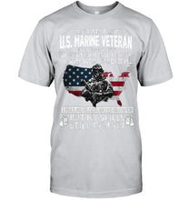 Load image into Gallery viewer, I Am A US Marine Veteran If America Needed Me Gift Guys Tee