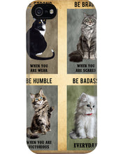 Load image into Gallery viewer, Cat Be Strong When You Are Weak Gift For Cat Lovers Phone case
