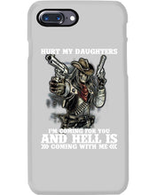 Load image into Gallery viewer, I'm Coming For You And Hell Is Coming With Me Phone case
