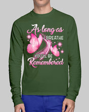 Load image into Gallery viewer, As Long As I Breathe You'll Be Remembred Custom Gift For Family Unisex Long Sleeve
