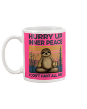 Load image into Gallery viewer, Cute Sloth Hurry Up Inner Peace Special Custom Design Mug
