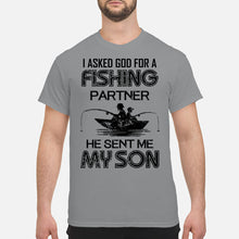 Load image into Gallery viewer, God Sent Me My Son As A Fishing Partner   Special Custom Design Guys Tee
