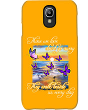 Load image into Gallery viewer, Butterfly Sunset On Beach Those We Love Don't Go Away Gift For Lover Phone case
