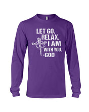 Load image into Gallery viewer, Let You Relax I Am With You Gray Background Unisex Long Sleeve
