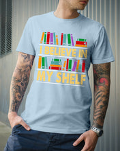 Load image into Gallery viewer, I Believe In My Shelf Trending For Book Lovers Guys Tee
