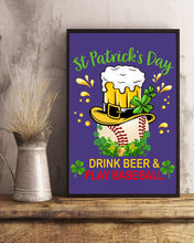 Load image into Gallery viewer, Baseball Drink Beer Day St Patrick's Day Gift For Baseball Lovers Vertical Poster
