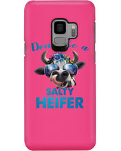 Load image into Gallery viewer, Don't Be A Salty Heifer Gift For Women Phone case
