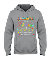 Load image into Gallery viewer, I Am A Librarian Not A Magician Custom Design Gifts Hoodie
